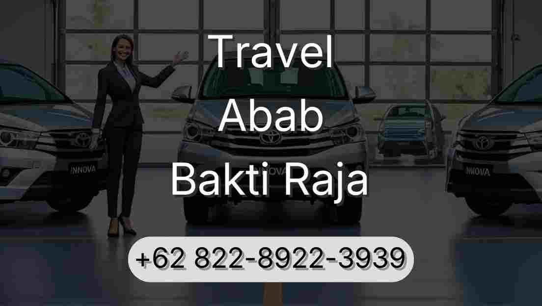 Travel Abab Bakti Raja