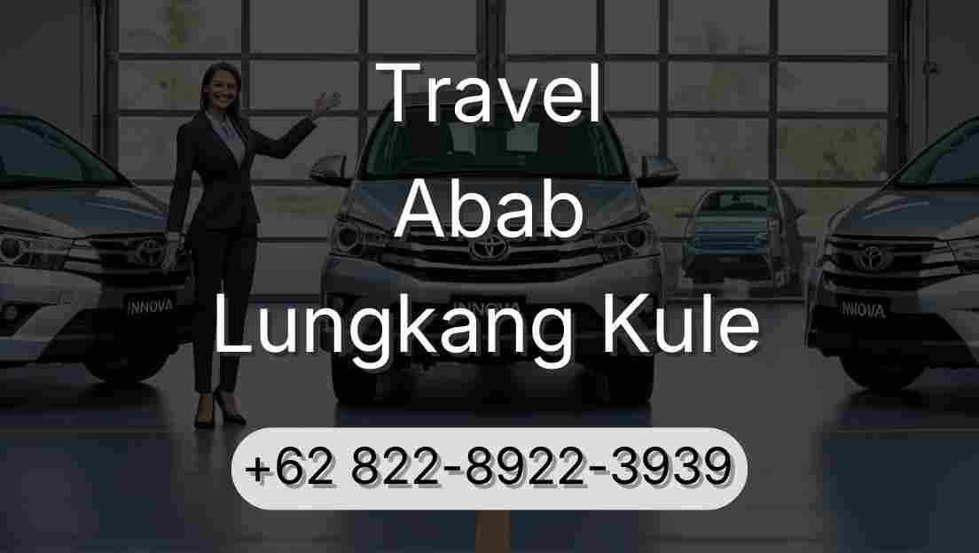 Travel Abab Lungkang Kule