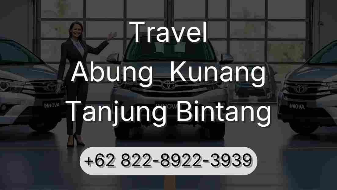Travel Abung  Kunang Tanjung Bintang