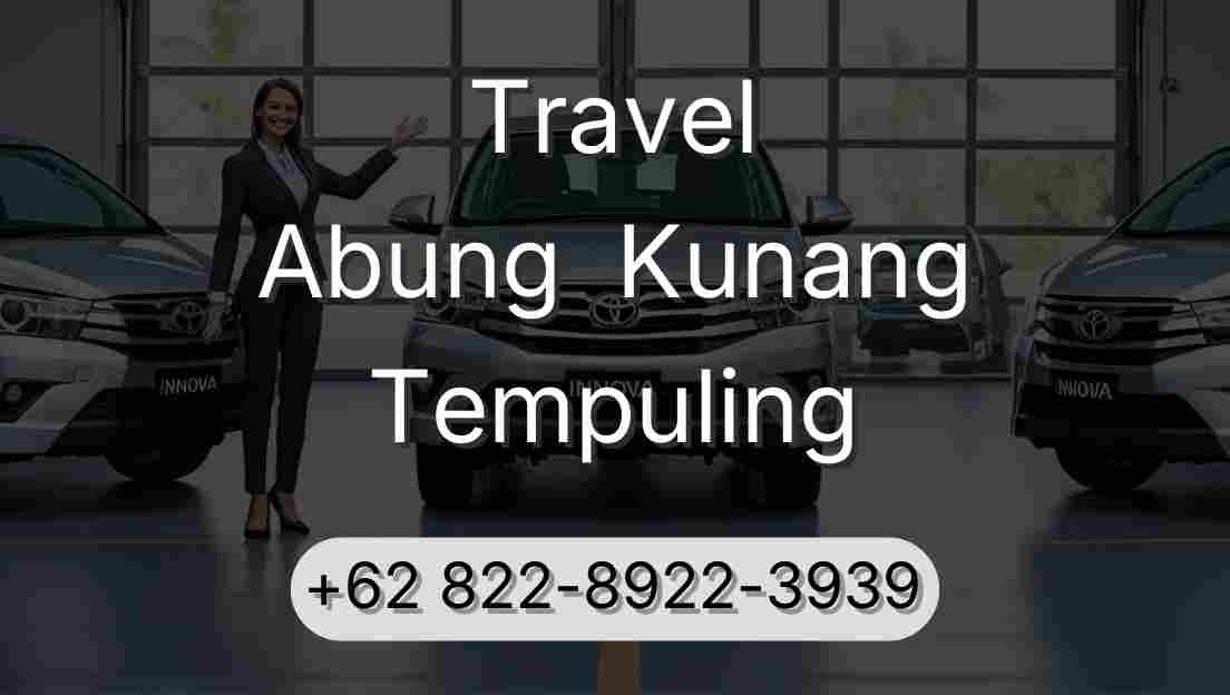 Travel Abung  Kunang Tempuling