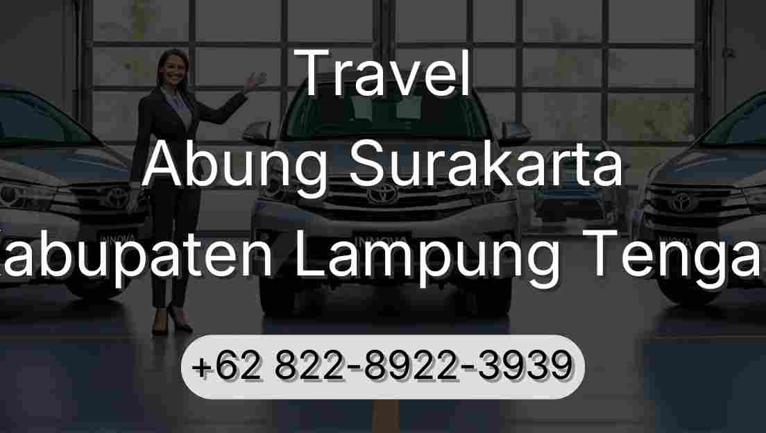 Travel Abung Surakarta Kabupaten Lampung Tengah
