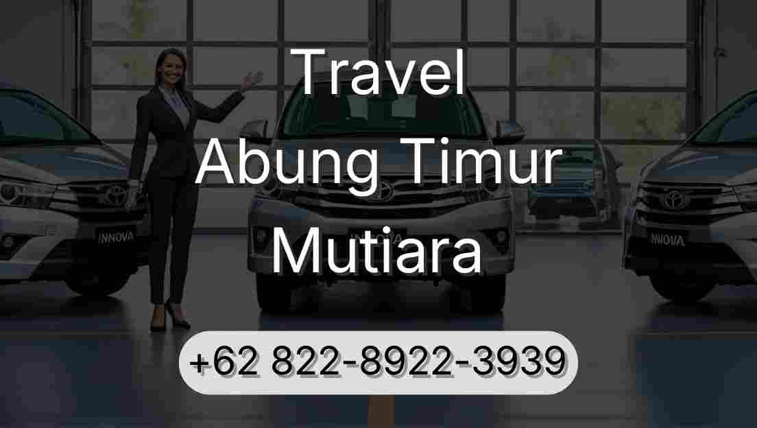 Travel Abung Timur Mutiara