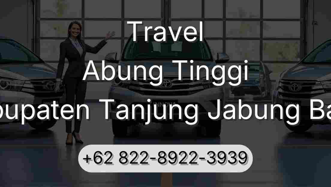 Travel Abung Tinggi Kabupaten Tanjung Jabung Barat