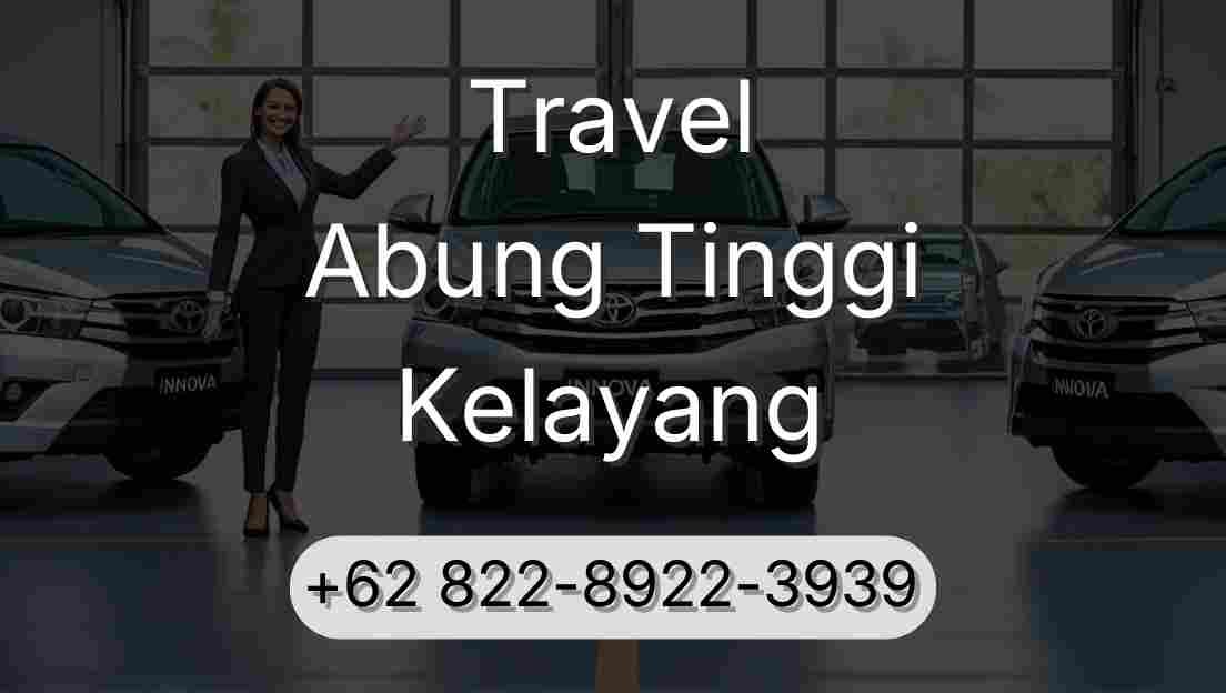 Travel Abung Tinggi Kelayang