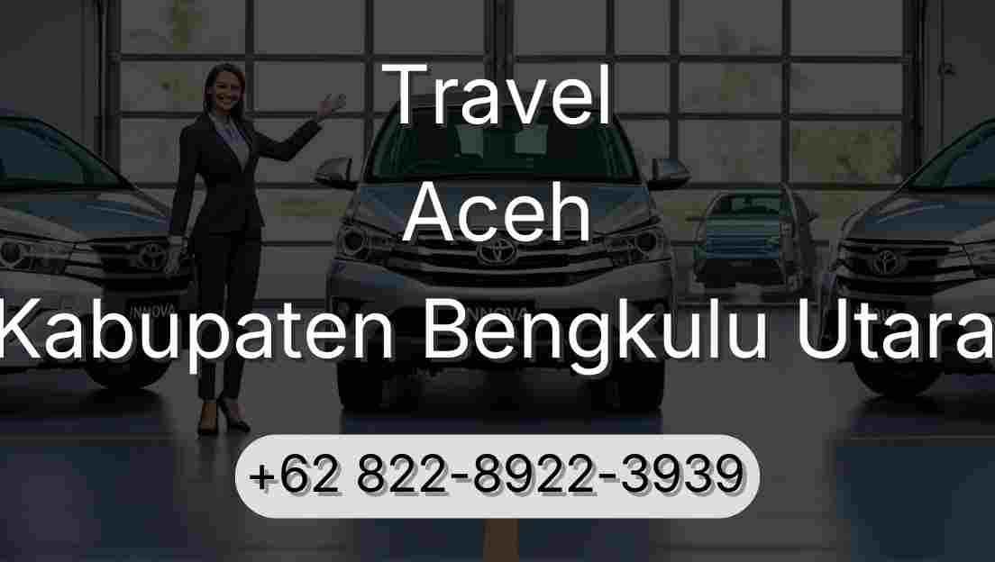 Travel Aceh Kabupaten Bengkulu Utara
