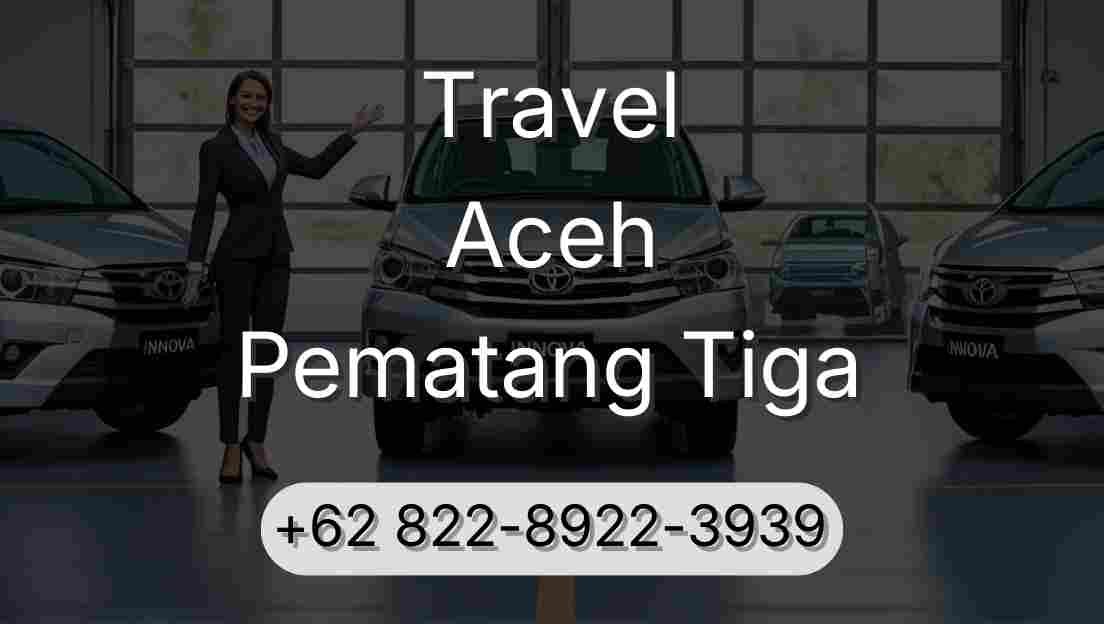 Travel Aceh Pematang Tiga