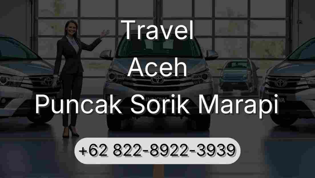 Travel Aceh Puncak Sorik Marapi