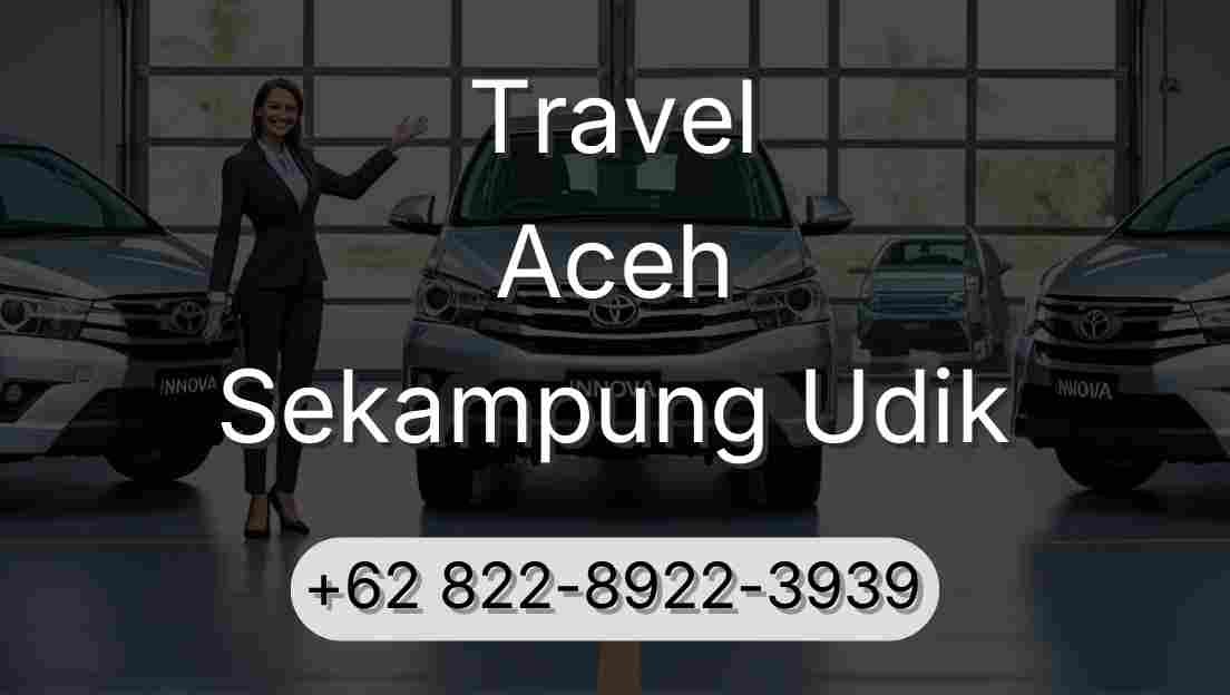 Travel Aceh Sekampung Udik