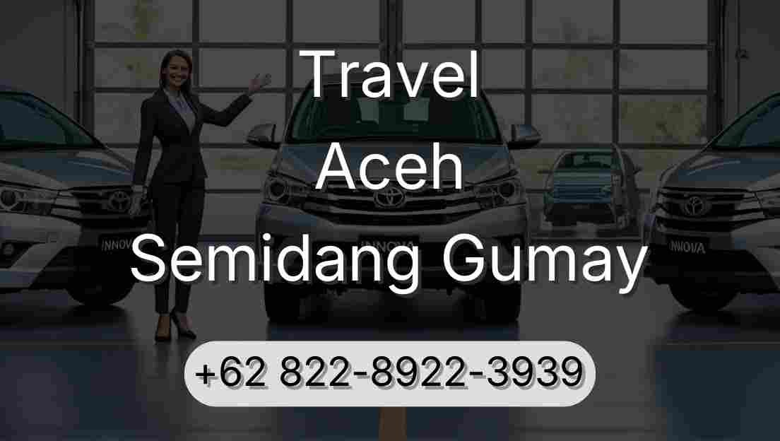 Travel Aceh Semidang Gumay