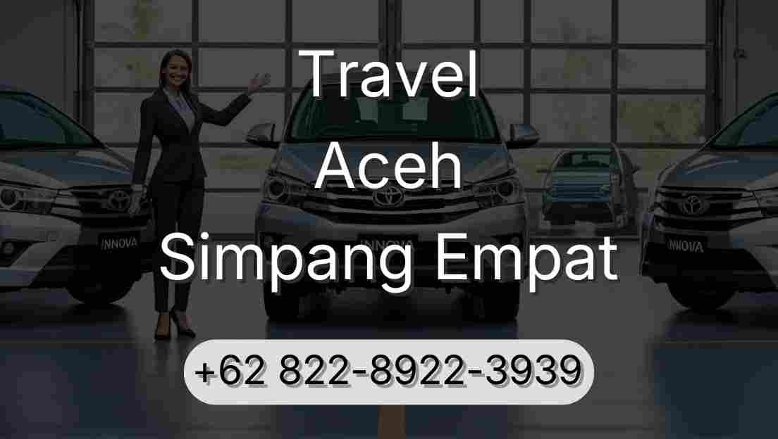 Travel Aceh Simpang Empat