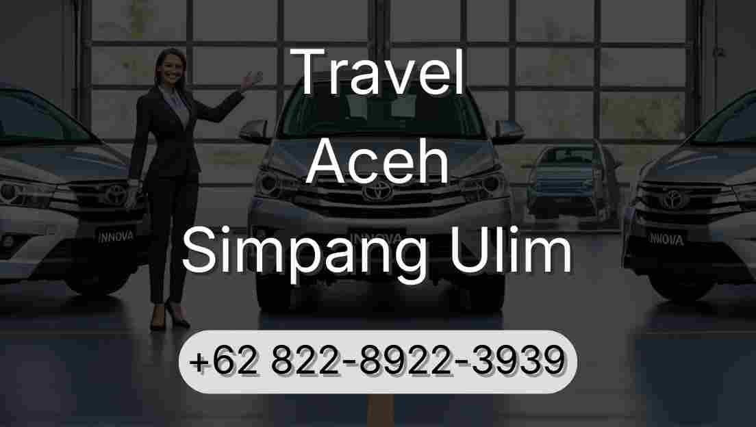 Travel Aceh Simpang Ulim