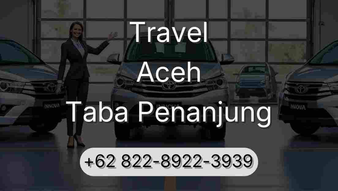 Travel Aceh Taba Penanjung