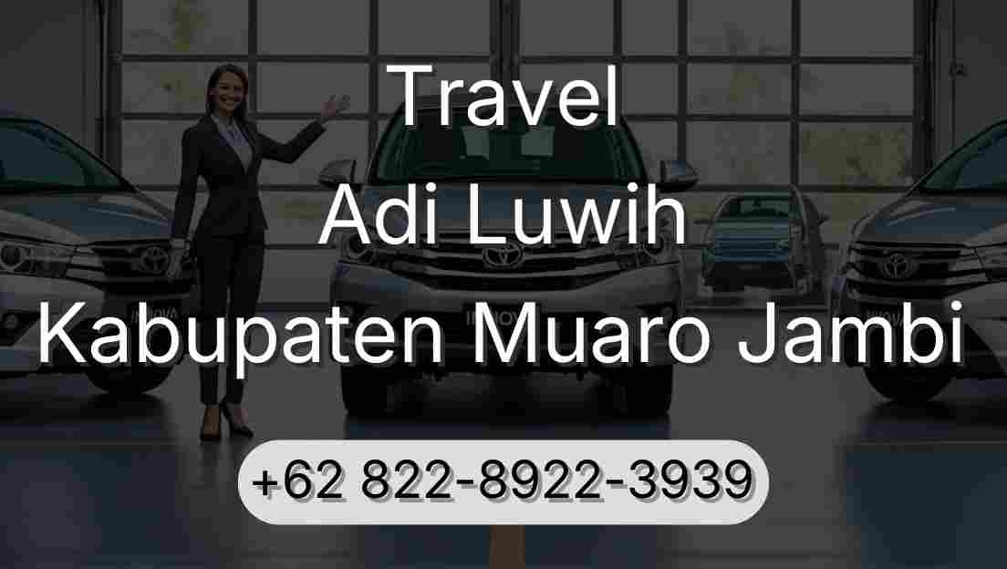 Travel Adi Luwih Kabupaten Muaro Jambi