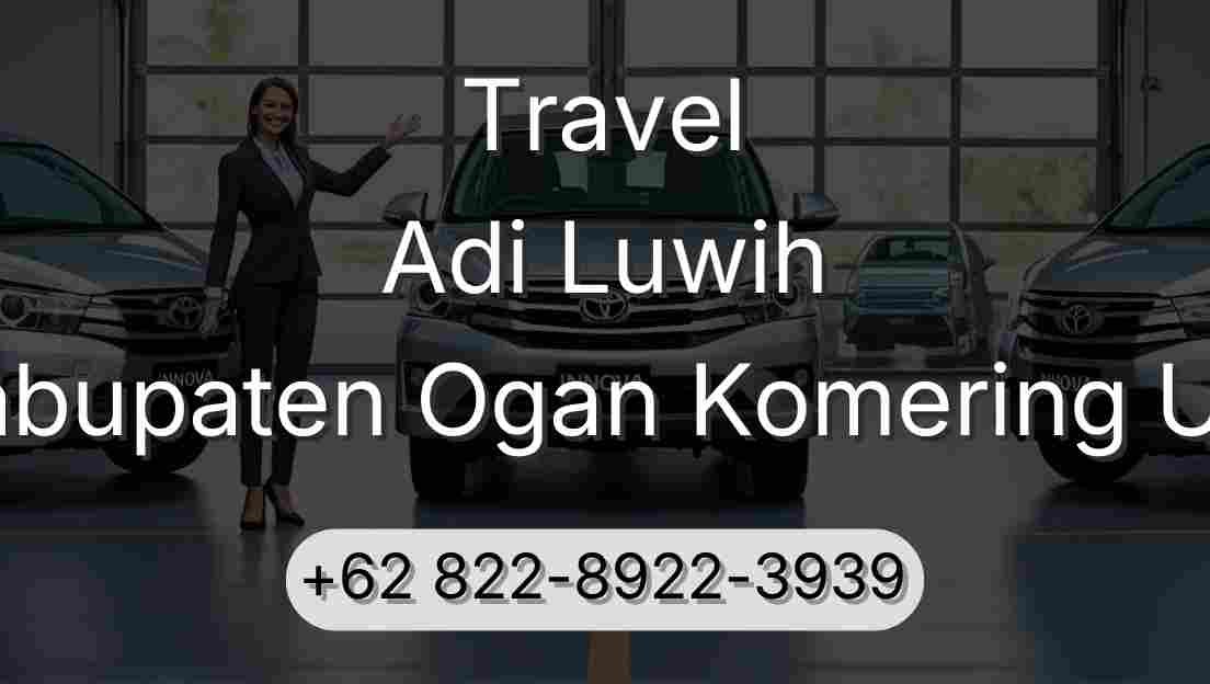 Travel Adi Luwih Kabupaten Ogan Komering Ulu