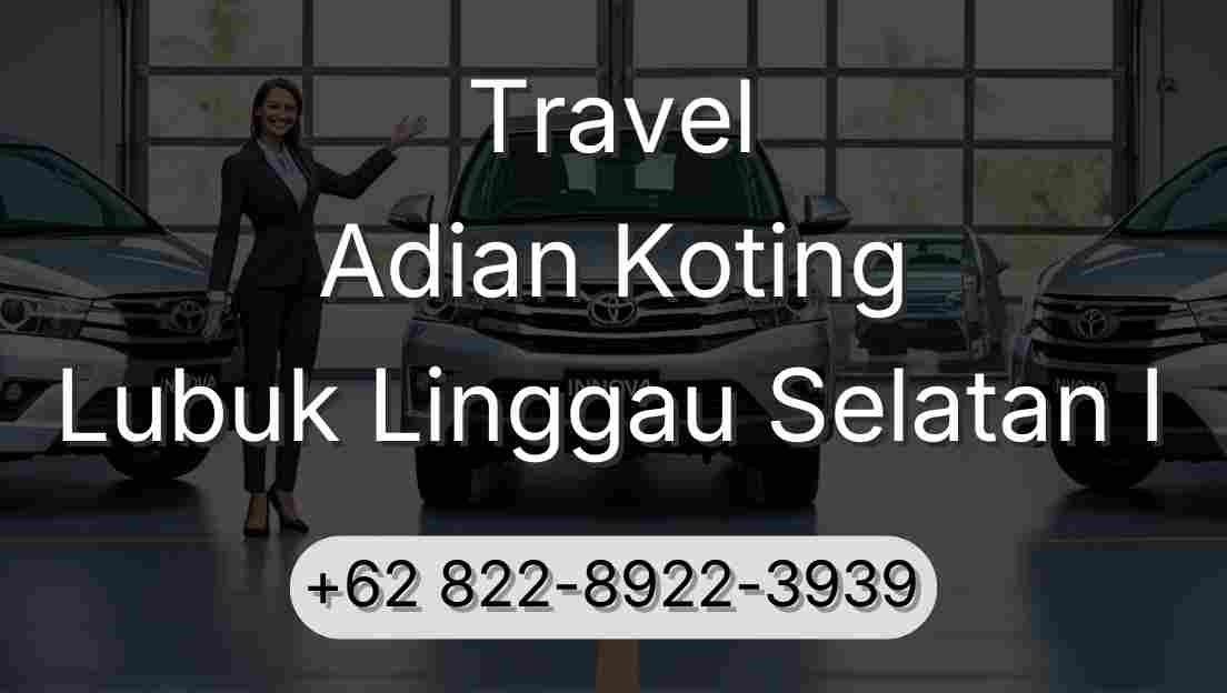 Travel Adian Koting Lubuk Linggau Selatan I