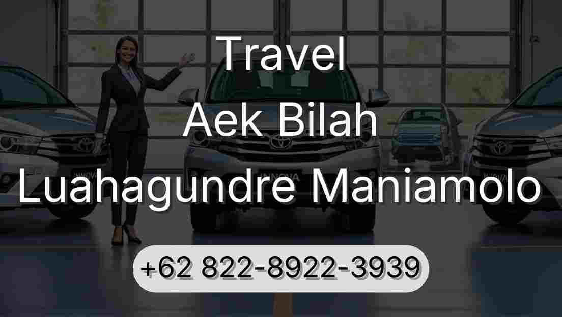 Travel Aek Bilah Luahagundre Maniamolo