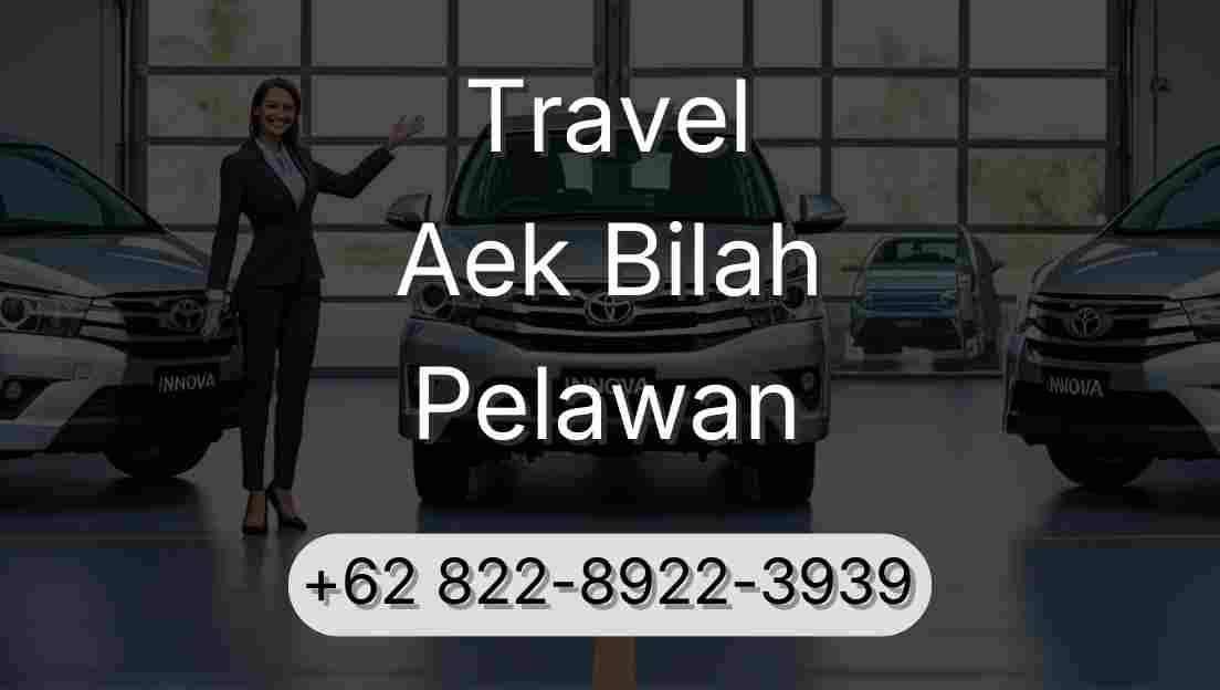 Travel Aek Bilah Pelawan