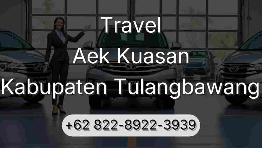 Travel Aek Kuasan Kabupaten Tulangbawang