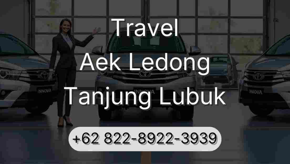 Travel Aek Ledong Tanjung Lubuk