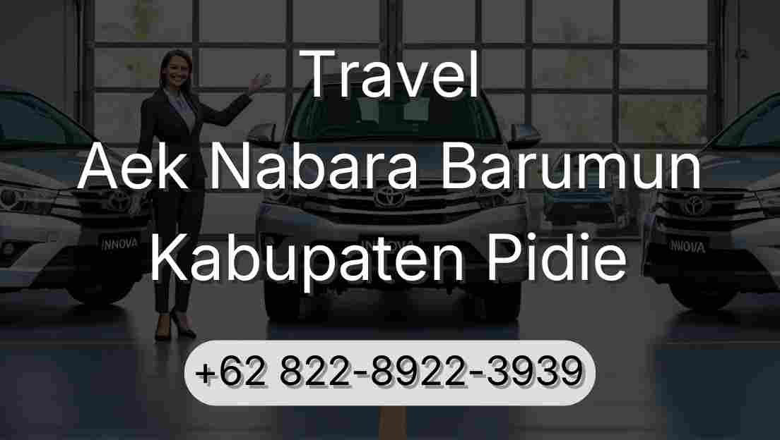 Travel Aek Nabara Barumun Kabupaten Pidie