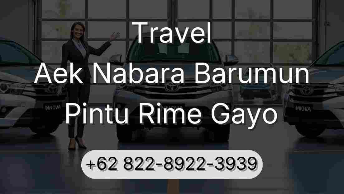Travel Aek Nabara Barumun Pintu Rime Gayo