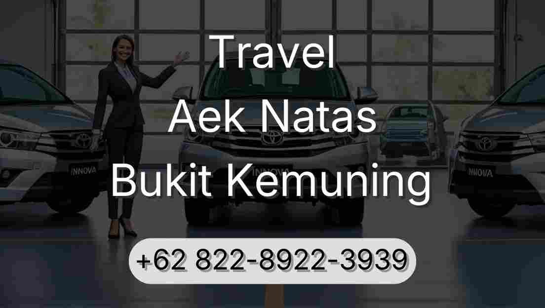 Travel Aek Natas Bukit Kemuning