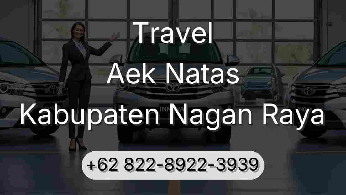 Travel Aek Natas Kabupaten Nagan Raya