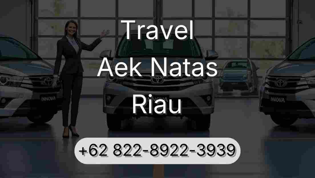 Travel Aek Natas Riau