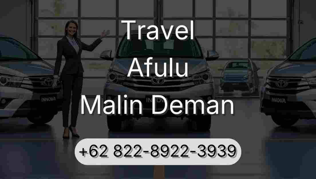 Travel Afulu Malin Deman
