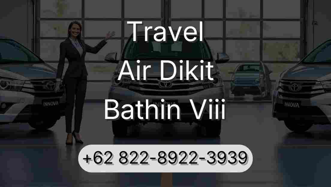 Travel Air Dikit Bathin Viii
