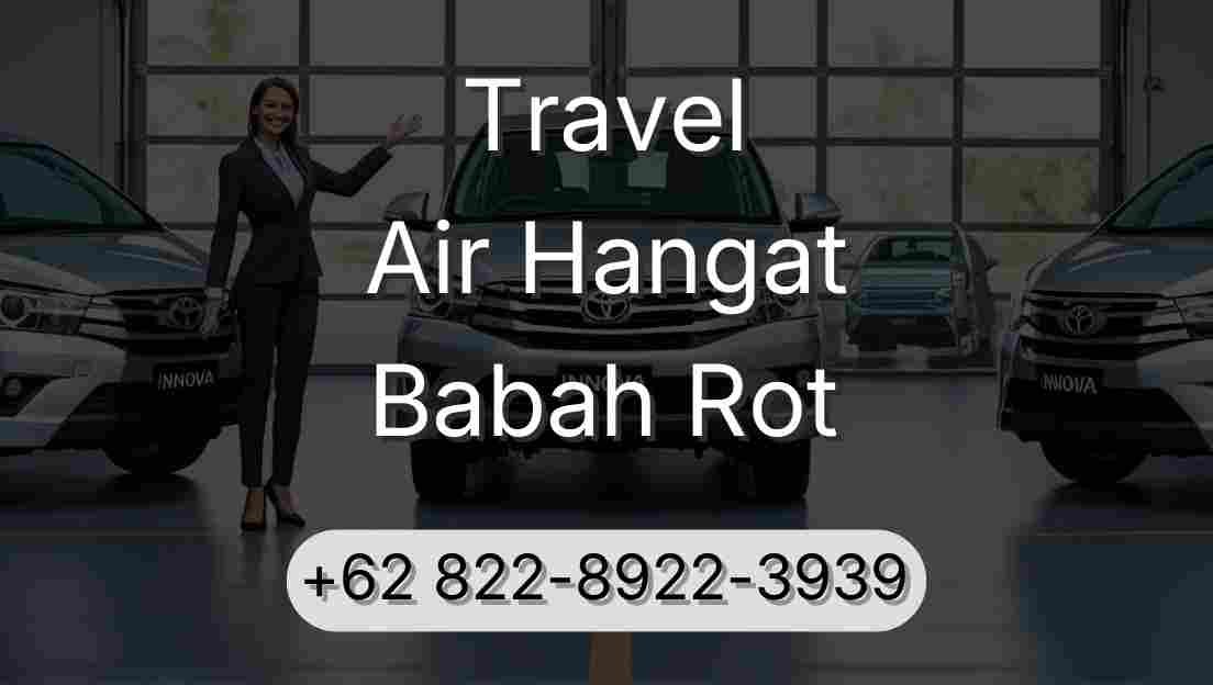 Travel Air Hangat Babah Rot