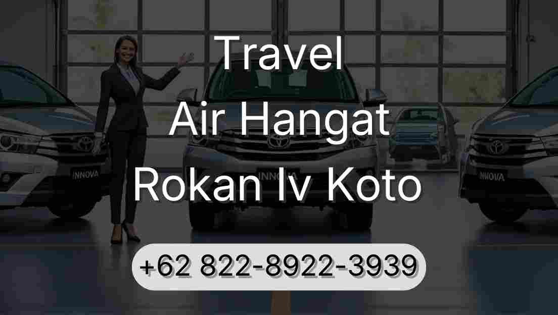 Travel Air Hangat Rokan Iv Koto