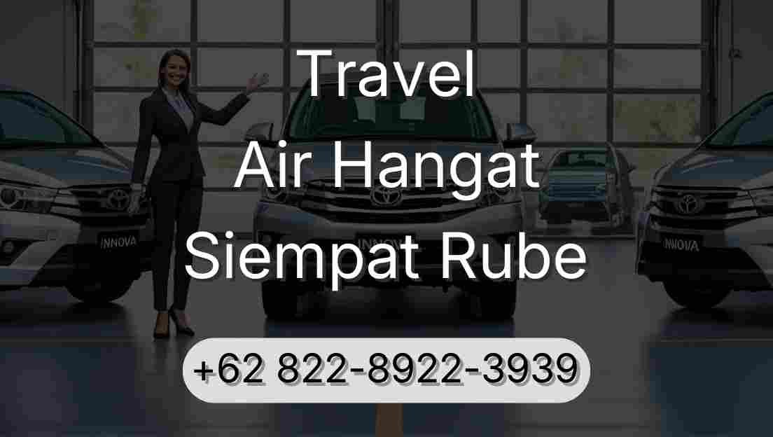 Travel Air Hangat Siempat Rube