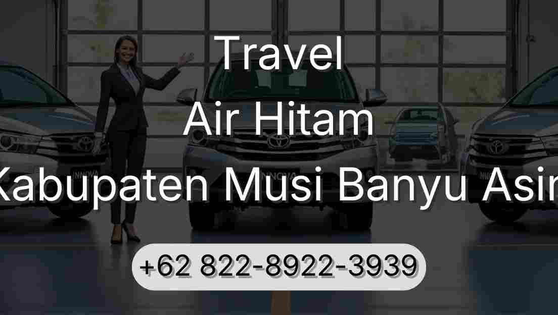 Travel Air Hitam Kabupaten Musi Banyu Asin