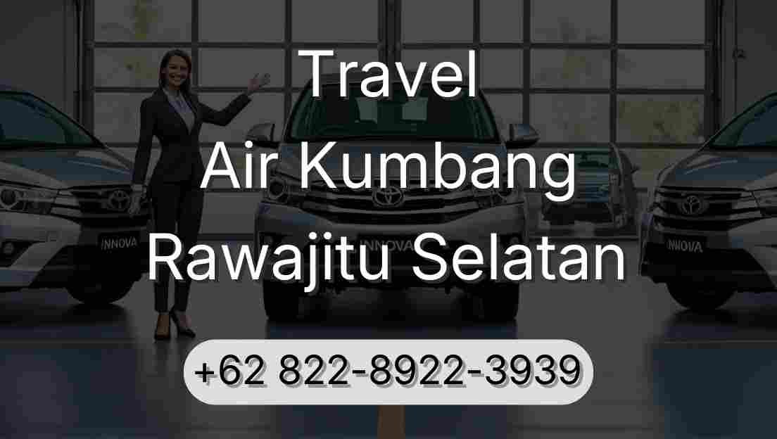 Travel Air Kumbang Rawajitu Selatan