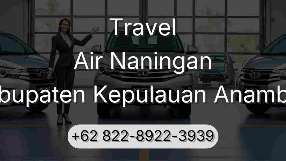 Travel Air Naningan Kabupaten Kepulauan Anambas