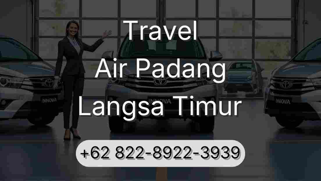 Travel Air Padang Langsa Timur