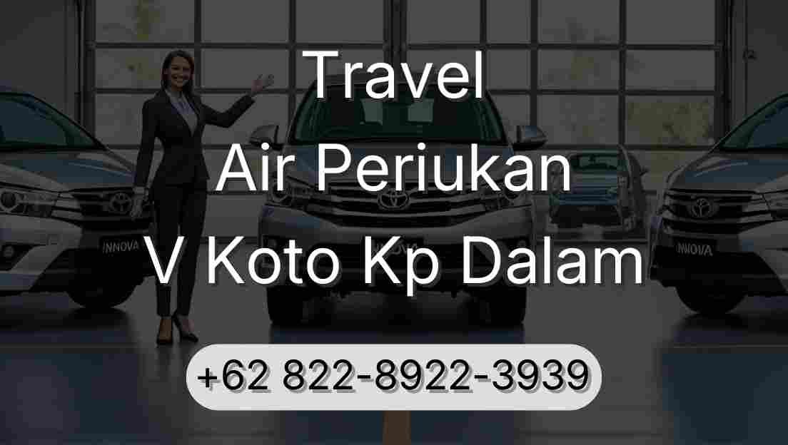Travel Air Periukan V Koto Kp Dalam