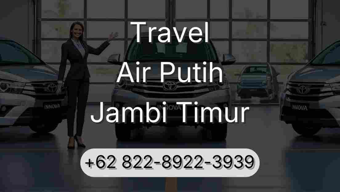 Travel Air Putih Jambi Timur