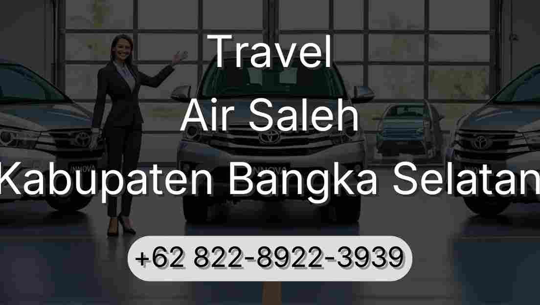 Travel Air Saleh Kabupaten Bangka Selatan