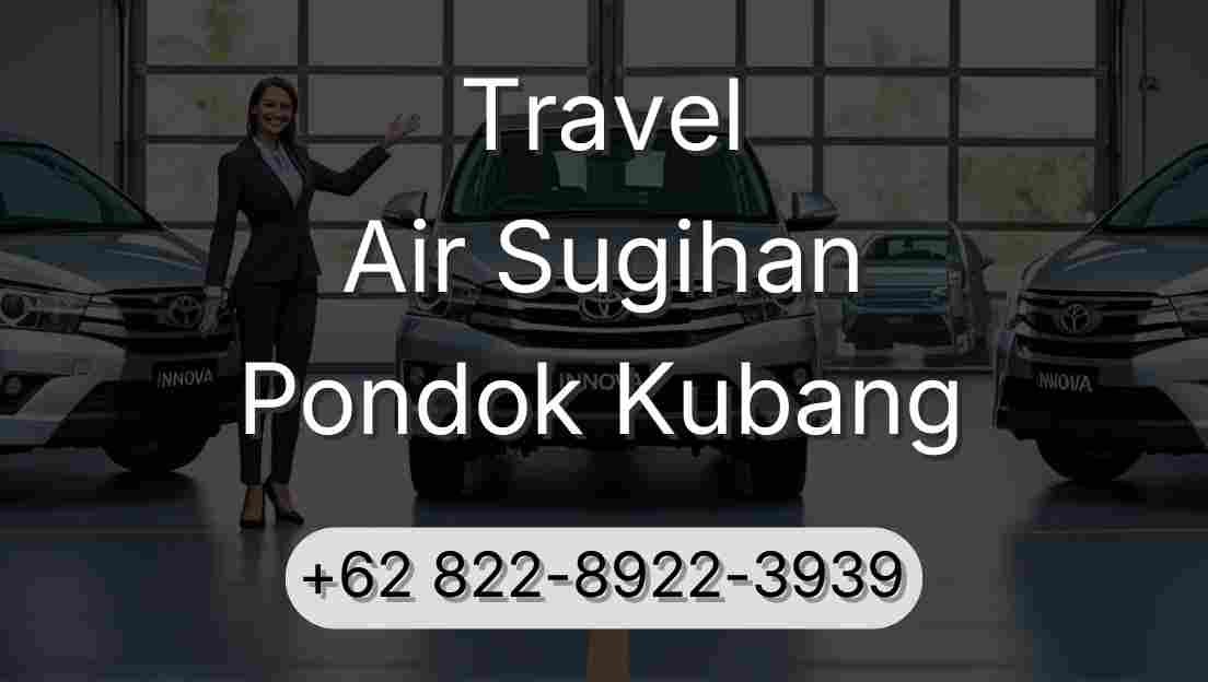 Travel Air Sugihan Pondok Kubang