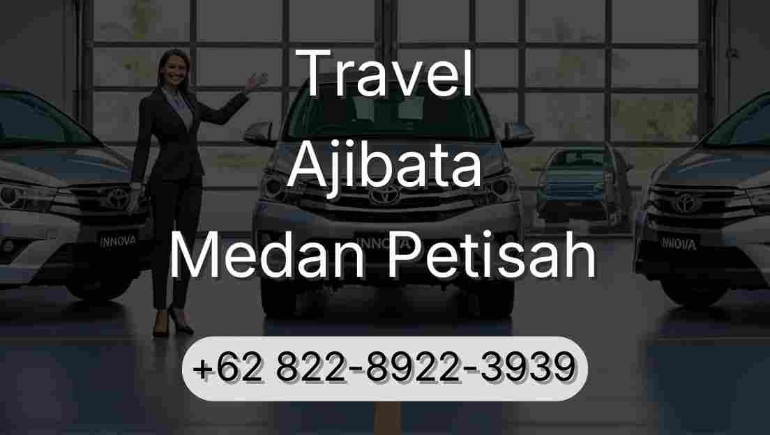 Travel Ajibata Medan Petisah