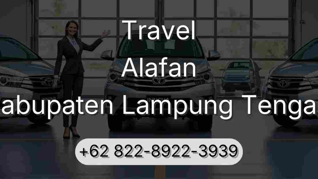 Travel Alafan Kabupaten Lampung Tengah