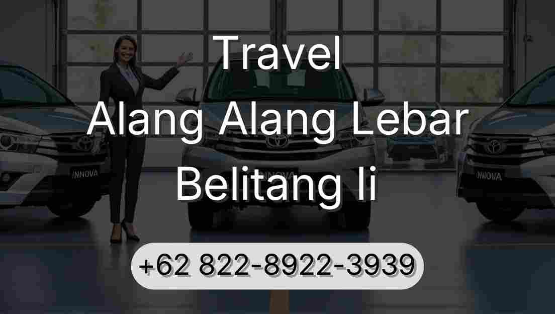 Travel Alang Alang Lebar Belitang Ii