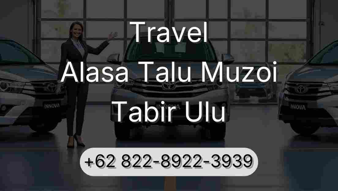 Travel Alasa Talu Muzoi Tabir Ulu