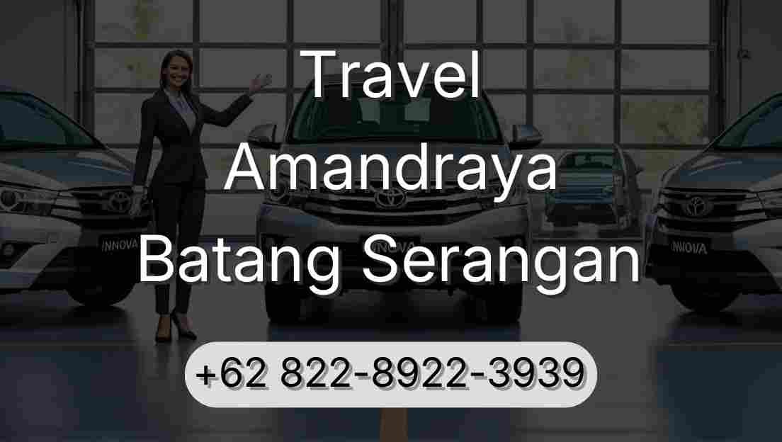 Travel Amandraya Batang Serangan