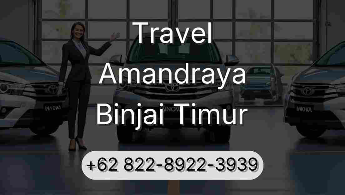 Travel Amandraya Binjai Timur