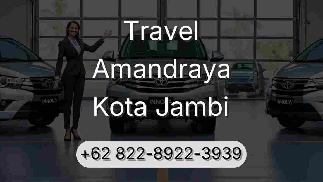 Travel Amandraya Kota Jambi
