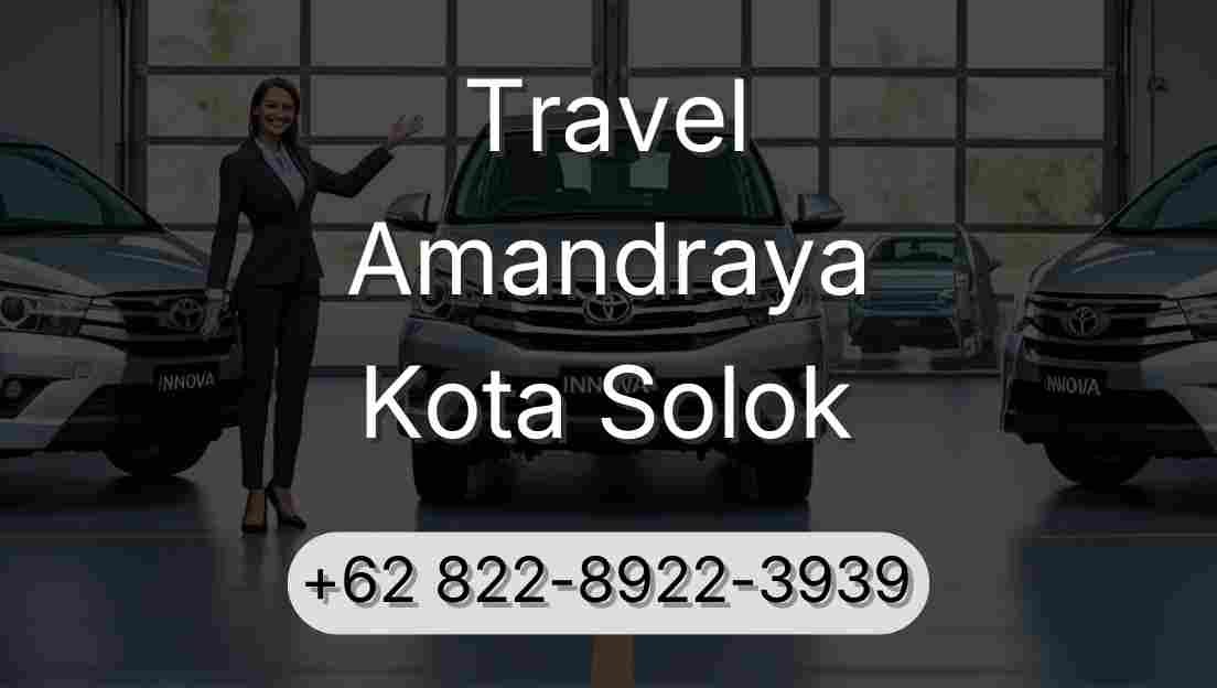 Travel Amandraya Kota Solok