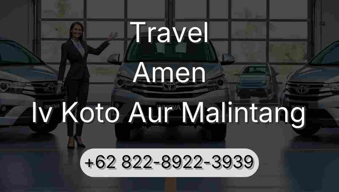 Travel Amen Iv Koto Aur Malintang